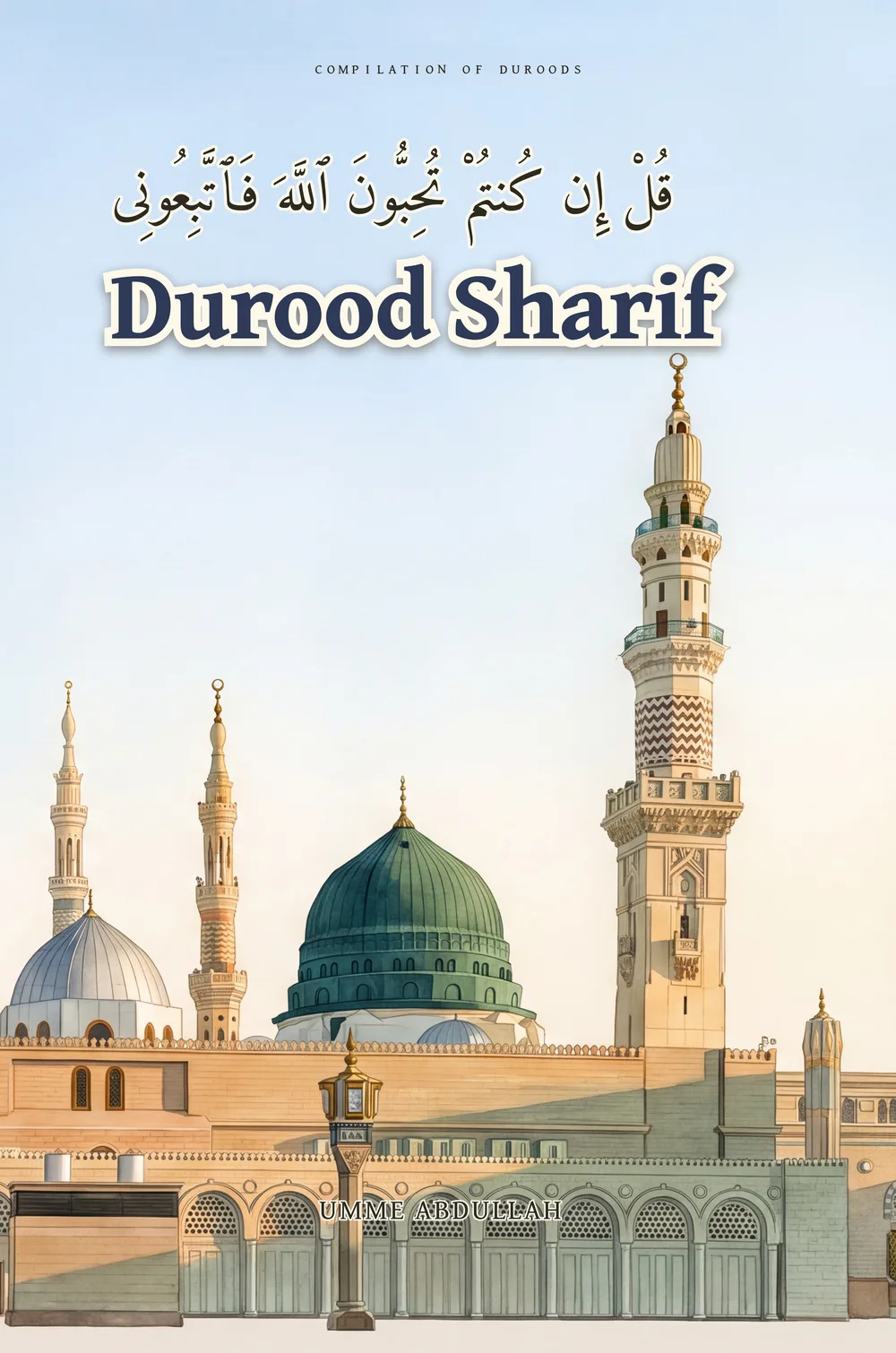 The Rehmatullil Alameen — Khattam un Nabiyeen — Last of the Prophets